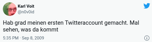Mein erster Tweet mit Inhalt "Hab grad meinen ersten Twitteraccount gemacht. Mal sehen, was da kommt"