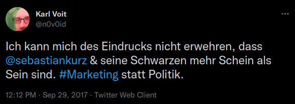 Ich kann mich des Eindrucks nicht erwehren, dass @sebastiankurz & seine Schwarzen mehr Schein als Sein sind. #Marketing statt Politik.