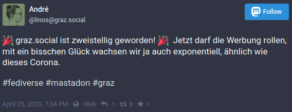 🎉 graz.social ist zweistellig geworden! 🎉  Jetzt darf die Werbung rollen, mit ein bisschen Glück wachsen wir ja auch exponentiell, ähnlich wie dieses Corona. #fediverse #mastadon #graz